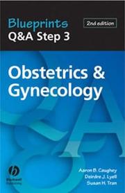 Cover of: Blueprints Q&A Step 3, Obstetrics & Gynecology by Aaron B. Caughey, Deirdre J. Lyell, Susan H. Tran