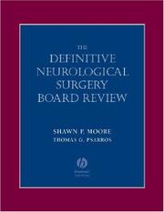 Cover of: Definitive Neurological Surgery Board Review by Shawn Moore, Thomas Psarros