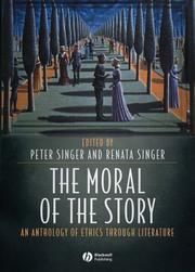 Cover of: The Moral of the Story: An Anthology of Ethics Through Literature