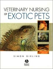 Cover of: Veterinary nursing of exotic pets by Simon Girling