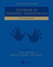 Cover of: Textbook of Pediatric Dermatology, 2 Volume Set by Arnold P. Oranje, Neil S. Prose, Neil Prose, Arnold P. Oranje, Neil Prose