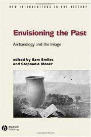 Cover of: Envisioning the past: archaeology and the image