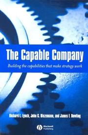 Cover of: The Capable Company: Building the Capabilities That Make Strategy Work