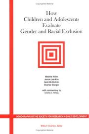 Cover of: How Children and Adolescents Evaluate Gender and Racial Exclusion (Monographs of the Society for Research in Child Development)