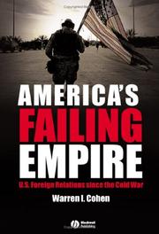Cover of: America's failing empire by Warren I. Cohen