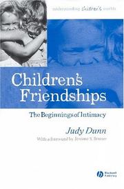 Cover of: Children's Friendships: The Beginnings of Intimacy (Understanding Children's Worlds)