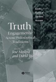 Cover of: Truth: Engagements Across Philosophical Traditions (Blackwell Readings in Continental Philosophy)