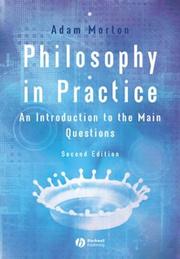 Cover of: Philosophy in practice: an introduction to the main questions