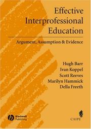 Cover of: Effective interprofessional education: argument, assumption, and evidence