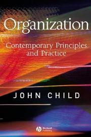 Cover of: Organization: Contemporary Principles and Practice