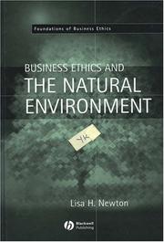 Cover of: Business Ethics and the Natural Environment (Foundations of Business Ethics) by Lisa H. Newton