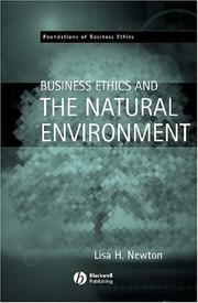 Cover of: Business Ethics and the Natural Environment (Foundations of Business Ethics) by Lisa H. Newton
