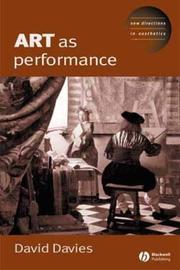 Cover of: Art as Performance (New Directions in Aesthetics) by David Davies