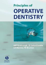 Principles of Operative Dentistry by A. J. E. Qualtrough, Julian Satterthwaite, Leean Morrow, Paul A. Brunton