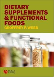 Dietary supplements and functional foods by Geoffrey P. Webb