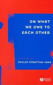 Cover of: On What We Owe to Each Other by Philip Stratton-Lake
