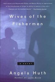 Cover of: Wives of the fishermen by Angela Huth
