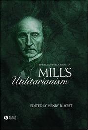 Cover of: The Blackwell guide to Mill's utilitarianism by edited by Henry R. West.