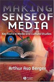 Cover of: Making sense of media: key texts in media and cultural studies