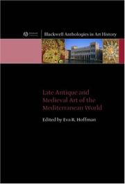 Cover of: Late Antique and Medieval Art of the Mediterranean World by Eva R. Hoffman