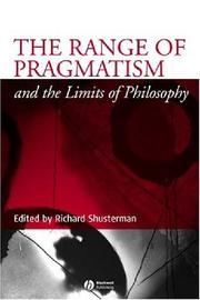 Cover of: The range of pragmatism and the limits of philosophy