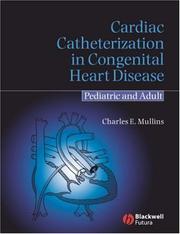 Cover of: Cardiac catheterization in congenital heart disease: pediatric and adult
