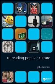 Cover of: Re-reading popular culture | Joke Hermes