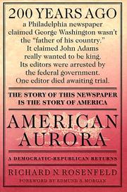 Cover of: American Aurora : A Democratic-Republican Returns  by Richard N. Rosenfeld