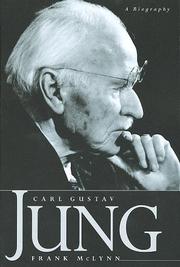 Cover of: Carl Gustav Jung; A Biography by Frank McLynn