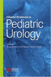 Clinical problems in pediatric urology by Prasad Godbole, John P. Gearhart, Duncan T. Wilcox