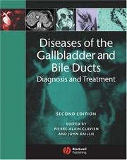 Cover of: Diseases of the Gallbladder and Bile Ducts by Pierre-Alain Clavien