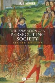 Cover of: Formation of a Persecuting Society by R. I. Moore