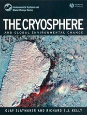 Cover of: The Cryosphere and Global Environmental Change (Environmental Systems and Global Change) by Olav Slaymaker, Richard Kelly