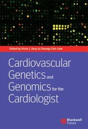 Cover of: Cardiovascular Genetics and Genomics for the Cardiologist
