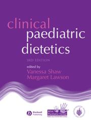 Clinical Paediatric Dietetics by Margaret Lawson