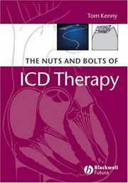 The nuts and bolts of ICD therapy by Kenny, Tom