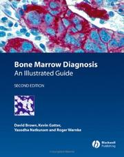Cover of: Bone Marrow Diagnosis by Kevin Gatter, Yasodha Natkunam, Roger Warnke, David Brown