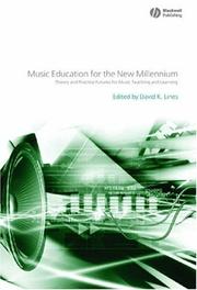 Cover of: Music Education for the New Millennium: Theory and Practice Futures for Music Teaching and Learning (Educational Philosophy & Theory Special Issues)