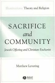 Cover of: Sacrifice and Community: Jewish Offering and Christian Eucharist (Illuminations: Theory and Religion)