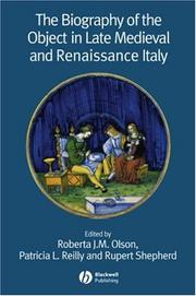 Cover of: The Biography of the Object in Late Medieval and Renaissance Italy (Renaissance Studies Special Issues) by 