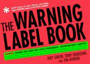 Cover of: The warning label book by Joey Green