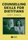 Cover of: Counselling Skills for Dietitians