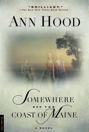 Cover of: Somewhere off the coast of Maine by Ann Hood