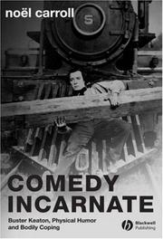 Cover of: Comedy Incarnate: Buster Keaton, Physical Humor and Bodily Coping