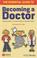 Cover of: The Essential Guide to Becoming a Doctor