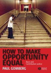 Cover of: How to Make Opportunity Equal Race and Contributive Justice