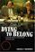 Cover of: Dying to Belong