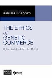 Cover of: The Ethics of Genetic Commerce (Leeds School Series on Business & Society)