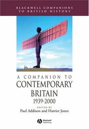 Cover of: A Companion to Contemporary Britain: 1939-2000 (Blackwell Companions to British History)