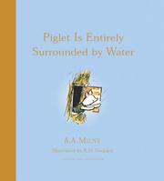 Cover of: Piglet is Entirely Surrounded by Water by A. A. Milne